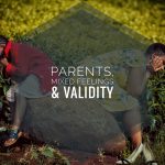 It is Okay to have Mixed Feelings about Parents